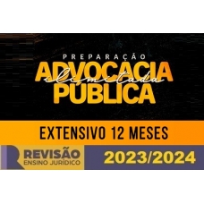 Extensivo Advocacia Pública 2023-2024 - 12 meses (Revisão PGE 2024)